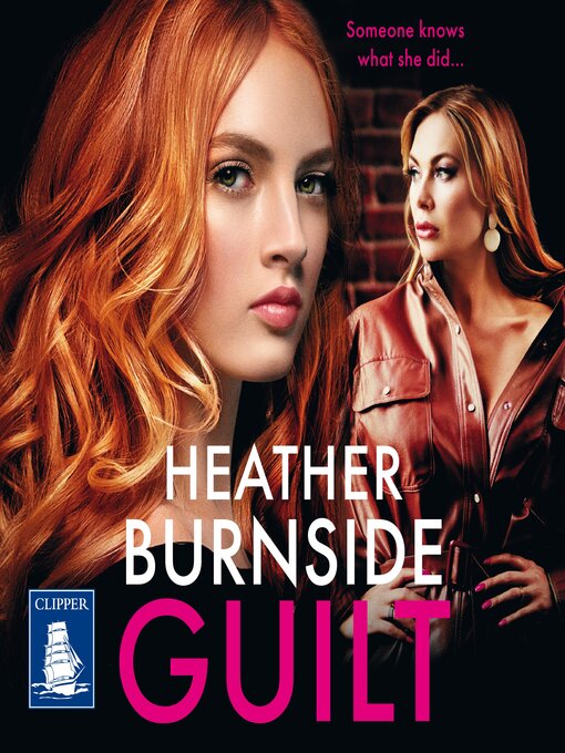 Title details for Guilt by Heather Burnside - Wait list